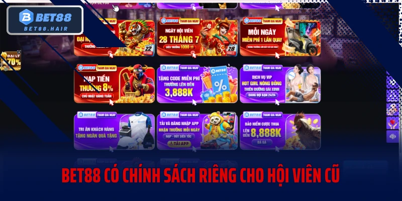 BET88 có chính sách riêng cho hội viên cũ
