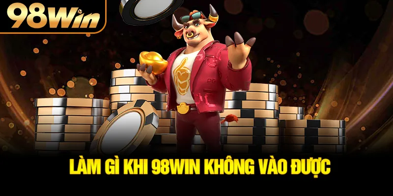 lam-gi-khi-98win-khong-vao-duoc_37_11zon